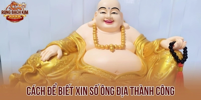 Cách để biết xin số ông Địa thành công