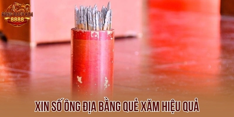 Xin số ông Địa bằng quẻ xăm hiệu quả