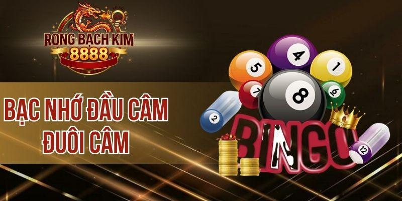 Bạc Nhớ Đầu Câm Đuôi Câm – Phương Pháp “Vàng” Giúp Thắng Lớn