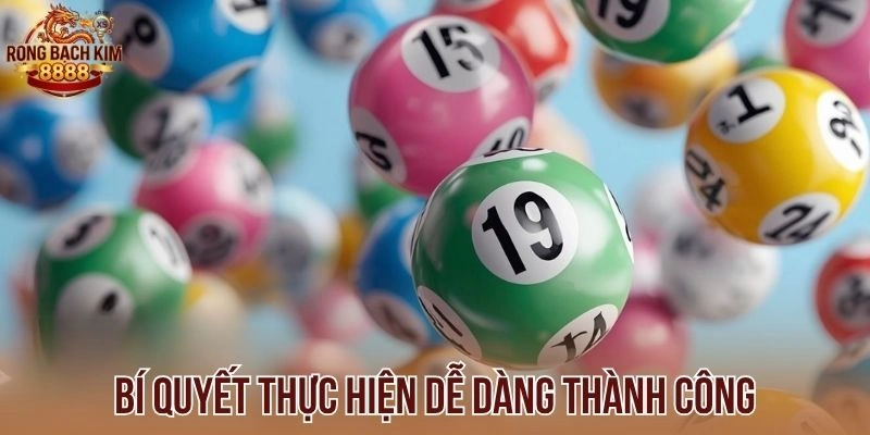 Bí quyết thực hiện dễ dàng thành công