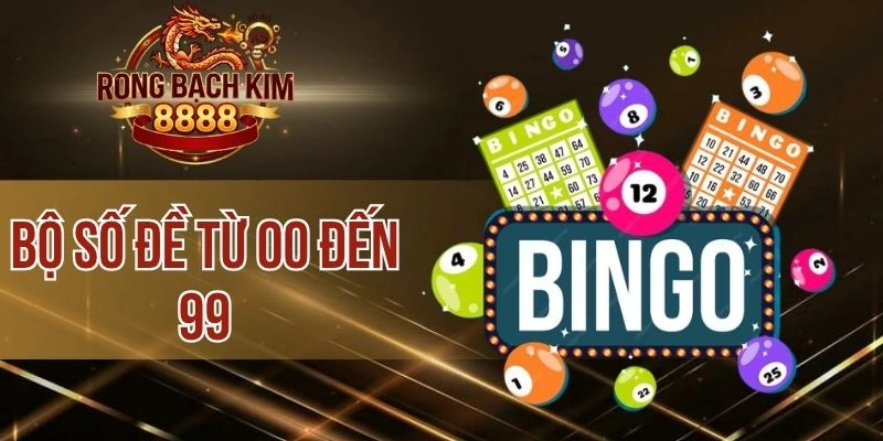 Bộ Số Đề Từ 00 Đến 99 – Tổng Hợp Đầy Đủ, Phân Tích Chi Tiết