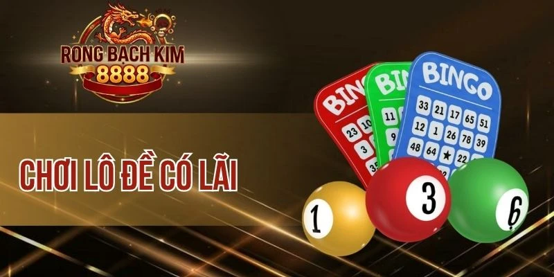 Chơi Lô Đề Có Lãi, Hạn Chế Rủi Ro Từ Các “Già Làng”