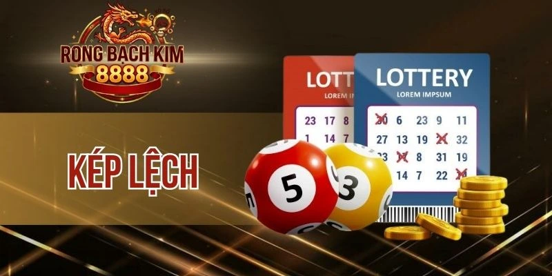 Kép Lệch – Cách Thức Áp Dụng Hiệu Quả Tăng Thưởng Khủng 