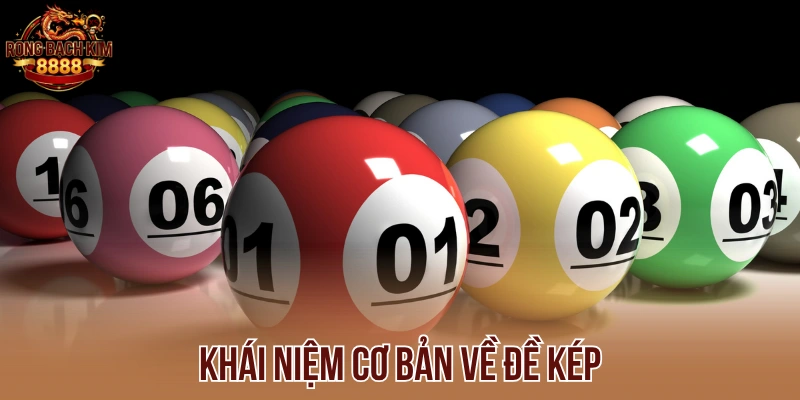 Khái niệm cơ bản về đề kép
