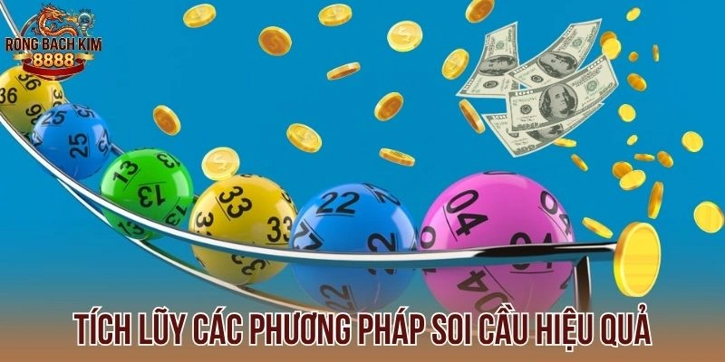 Tích lũy các phương pháp soi cầu hiệu quả