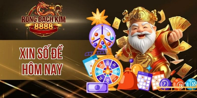 Xin Số Đề Hôm Nay – Tuyệt Chiêu Săn Cầu Lô Đẹp Linh Ứng