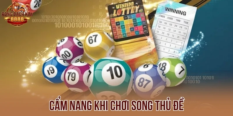Cẩm nang khi chơi song thủ đề
