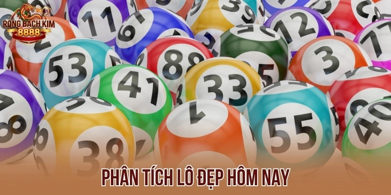 Phân tích lô đẹp hôm nay