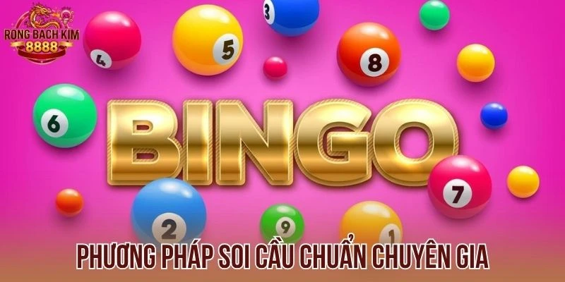 Phương pháp soi cầu chuẩn chuyên gia