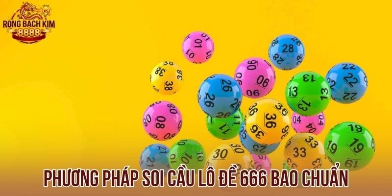 Phương pháp soi cầu lô đề bao chuẩn