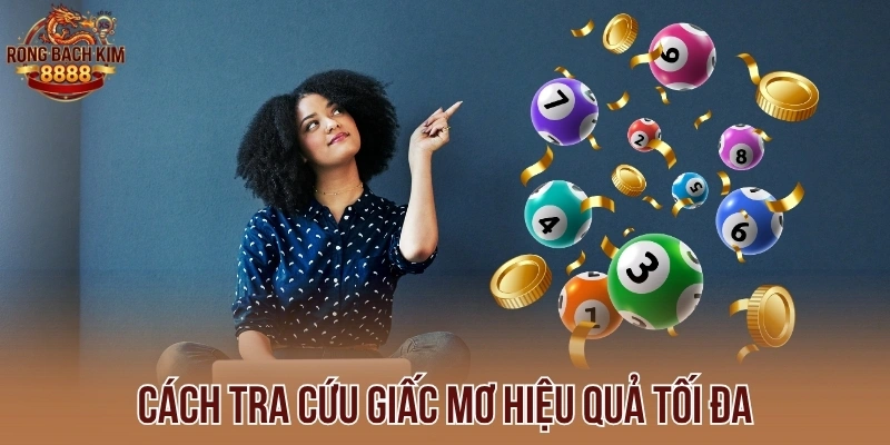 Cách tra cứu giấc mơ hiệu quả tối đa