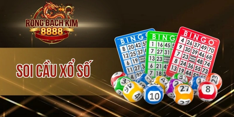 Soi Cầu Xổ Số – Cách Bắt Cầu Hiệu Quả Có Tỷ Lệ Về Cao Nhất
