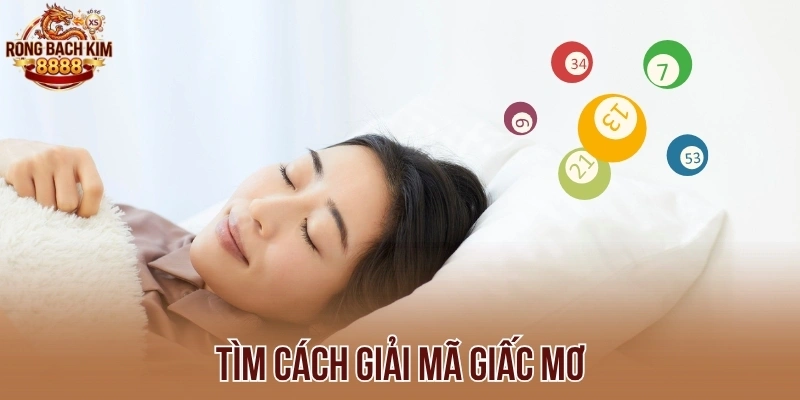 Tìm cách giải mã giấc mơ
