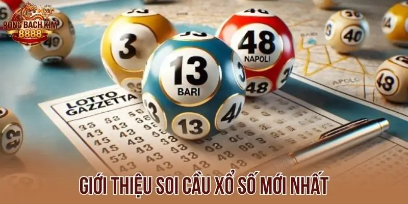Giới thiệu soi cầu xổ số mới nhất